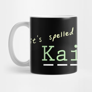 it's spelled Kaitlan Mug